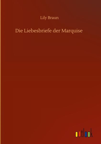 Produktbild: Die Liebesbriefe der Marquise