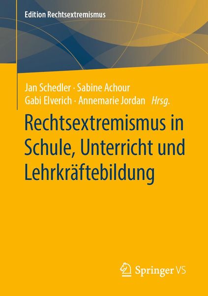 Produktbild: Rechtsextremismus in Schule, Unterricht und Lehrkr&auml;ftebildung