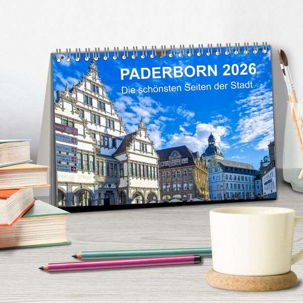 Produktbild: Paderborn - Die sch&ouml;nsten Seiten der Stadt (Tischkalender 2026 DIN A5 quer), CALVENDO Monatskalender