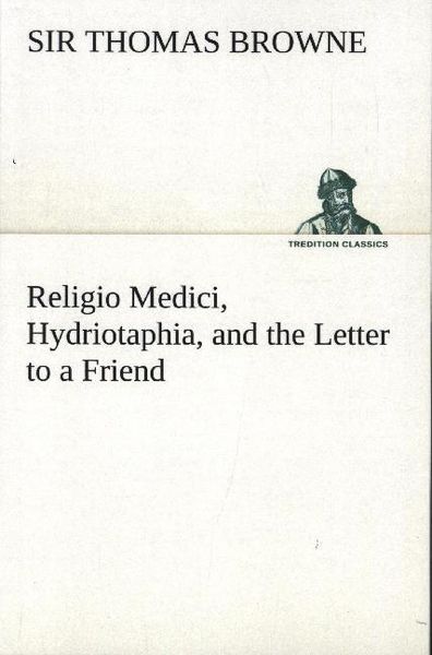 Produktbild: Religio Medici, Hydriotaphia, and the Letter to a Friend