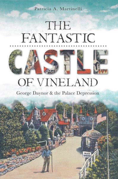 Produktbild: Fantastic Castle of Vineland: George Daynor and the Palace Depression