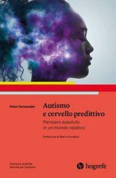 Produktbild: Autismo e cervello predittivo. Pensiero assoluto in un mondo relativo