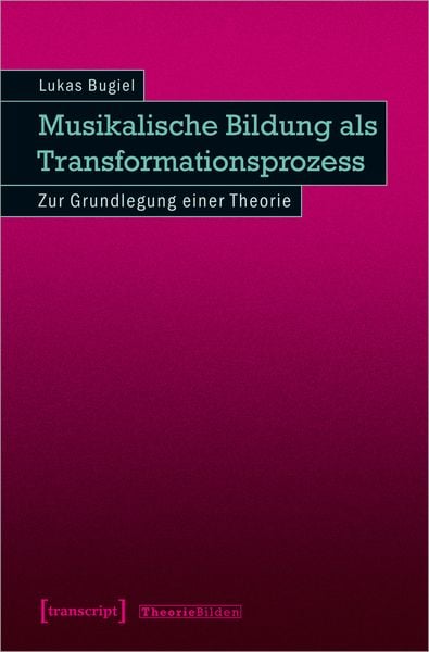 Produktbild: Musikalische Bildung als Transformationsprozess