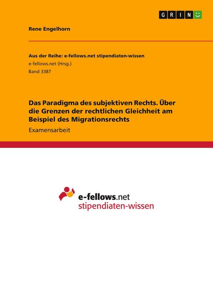 Produktbild: Das Paradigma des subjektiven Rechts. &Uuml;ber die Grenzen der rechtlichen Gleichheit am Beispiel des Migrationsrechts