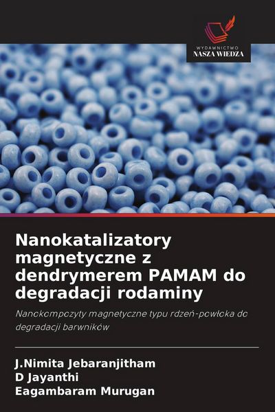 Produktbild: Nanokatalizatory magnetyczne z dendrymerem PAMAM do degradacji rodaminy
