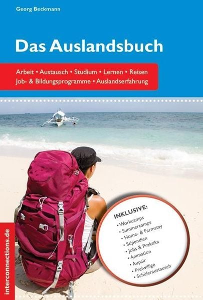 Produktbild: Das Auslandsbuch - Arbeit, Austausch, Studium, Lernen, Reisen