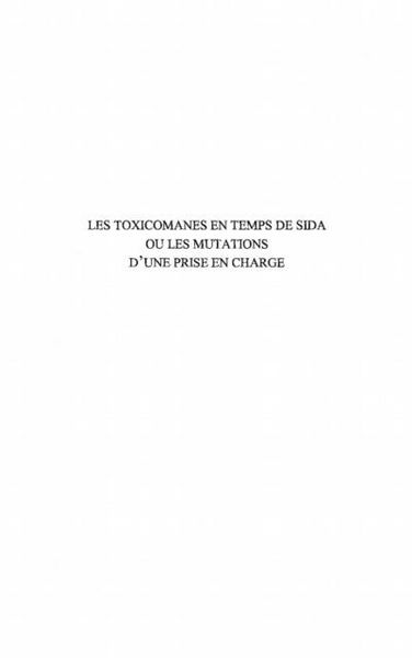 Produktbild: Les toxicomanes en temps de sida ou les mutations d'une prise en charge