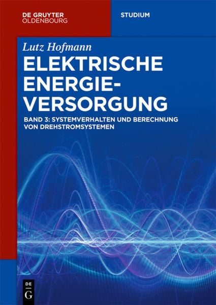 Produktbild: Systemverhalten und Berechnung von Drehstromsystemen
