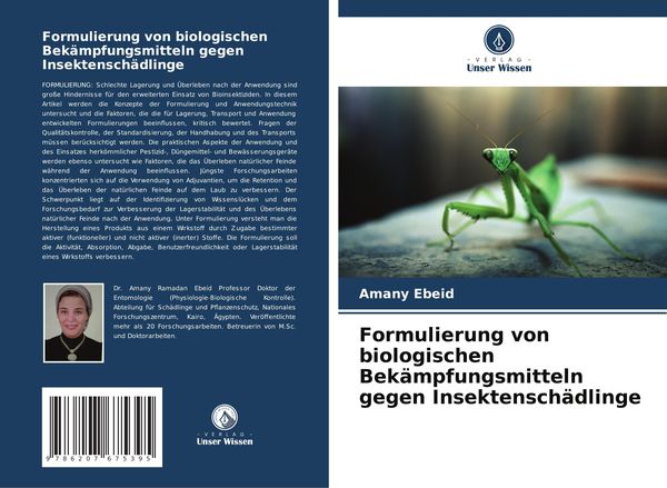 Formulierung von biologischen Bekämpfungsmitteln gegen Insektenschädlinge, Taschenbuch von Amany Ebeid, Verlag Unser Wissen, 9786207675395