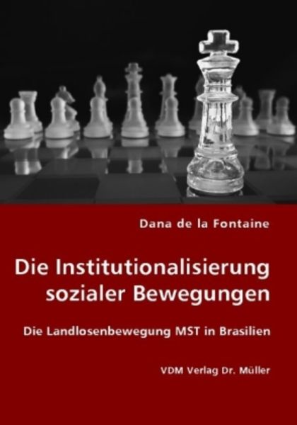 Die Institutionalisierung sozialer Bewegungen, Taschenbuch von Dana de la Fontaine, VDM, 9783836430050