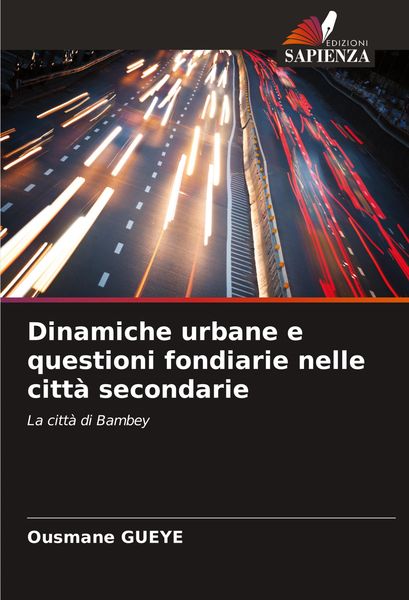 Produktbild: Dinamiche urbane e questioni fondiarie nelle citt&agrave; secondarie