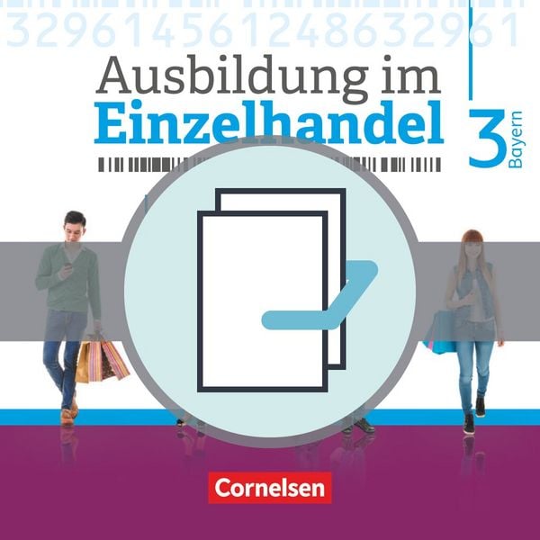 Produktbild: Ausbildung im Einzelhandel - Ausgabe 2017 - Bayern - 3. Ausbildungsjahr