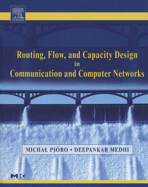 Produktbild: Routing, Flow, and Capacity Design in Communication and Computer Networks