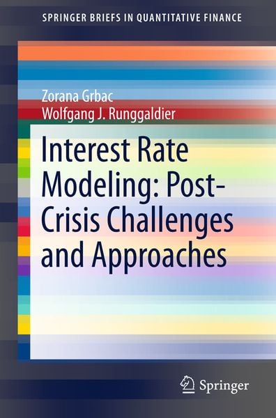 Produktbild: Interest Rate Modeling: Post-Crisis Challenges and Approaches
