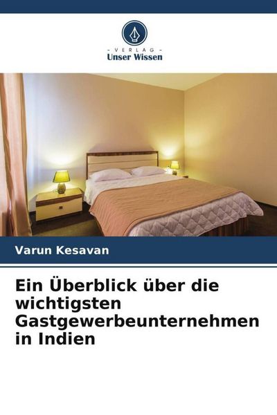 Produktbild: Ein &Uuml;berblick &uuml;ber die wichtigsten Gastgewerbeunternehmen in Indien