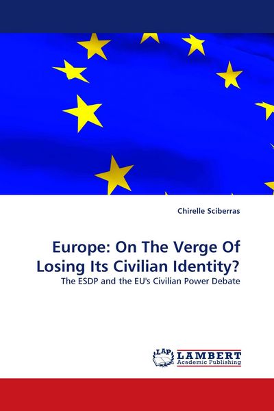 Produktbild: Europe: On The Verge Of Losing Its Civilian Identity?