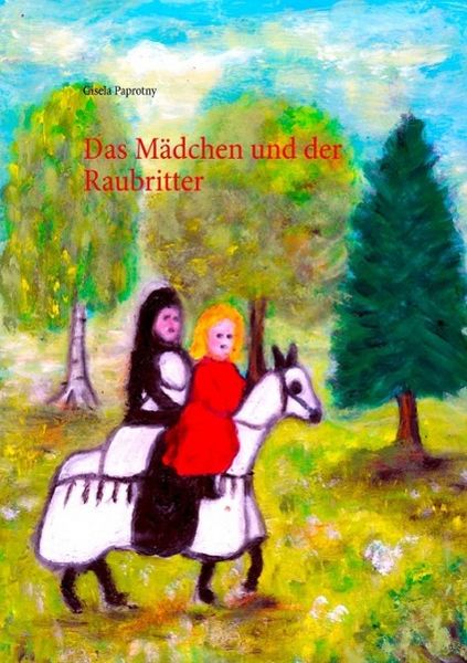 Produktbild: Das M&auml;dchen und der Raubritter