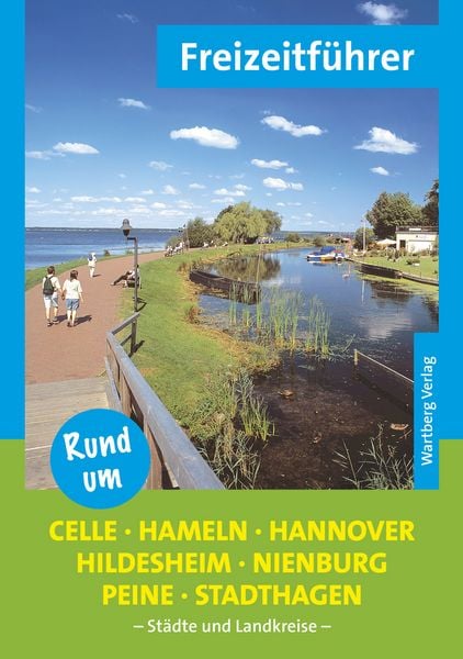 Produktbild: Rund um Celle, Hameln, Hannover, Hildesheim, Nienburg, Peine, Stadthagen - Freizeitf&uuml;hrer