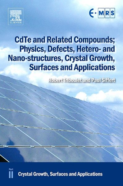 Produktbild: CdTe and Related Compounds; Physics, Defects, Hetero- and Nano-structures, Crystal Growth, Surfaces and Applications