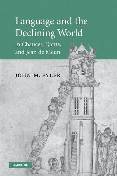 Produktbild: Language and the Declining World in Chaucer, Dante, and Jean de Meun