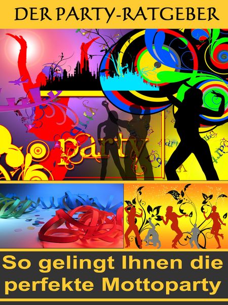 Produktbild: Die perfekte Mottoparty
