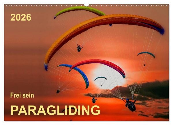Produktbild: Frei sein - Paragliding (Wandkalender 2026 DIN A2 quer), CALVENDO Monatskalender