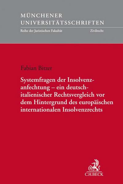 Produktbild: Systemfragen der Insolvenzanfechtung - ein deutsch-italienischer Rechtsvergleich vor dem Hintergrund des europ&auml;ischen internationalen Insolvenzrechts