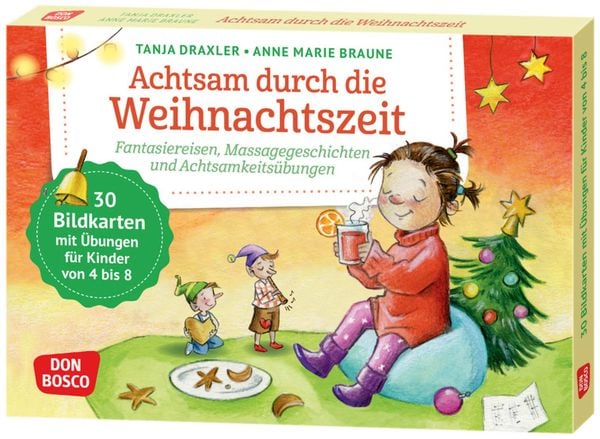Produktbild: Achtsam durch die Weihnachtszeit. Fantasiereisen, Massagegeschichten und Achtsamkeits&uuml;bungen