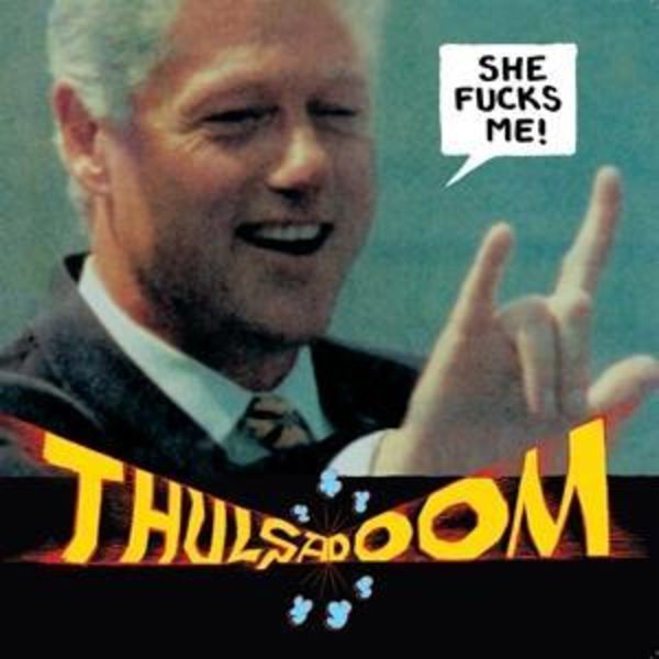 Thulsa Doom: She Fucks Me !