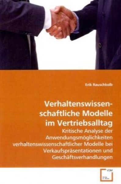 Rauschkolb, E: Verhaltenswissenschaftliche Modelle im Vertri, Taschenbuch von Erik Rauschkolb, VDM, 9783639141948