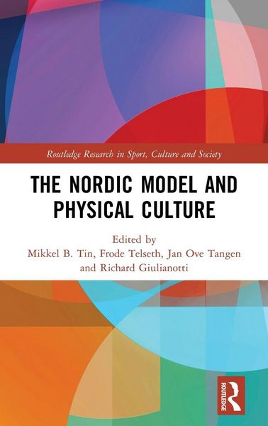 Produktbild: The Nordic Model and Physical Culture