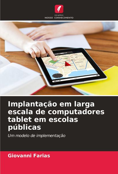 Produktbild: Implanta&ccedil;&atilde;o em larga escala de computadores tablet em escolas p&uacute;blicas