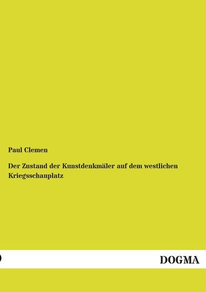Produktbild: Der Zustand der Kunstdenkm&auml;ler auf dem westlichen Kriegsschauplatz