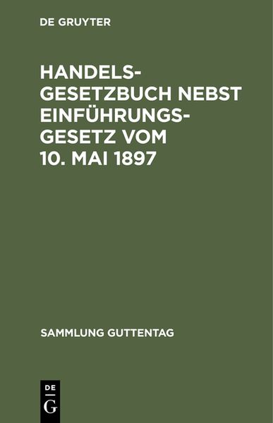 Produktbild: Handelsgesetzbuch nebst Einf&uuml;hrungsgesetz vom 10. Mai 1897