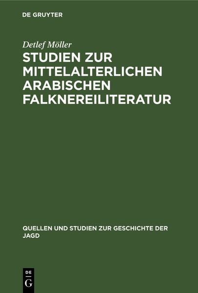 Produktbild: Studien zur mittelalterlichen arabischen Falknereiliteratur