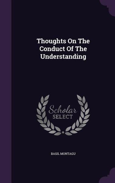 Produktbild: Thoughts On The Conduct Of The Understanding