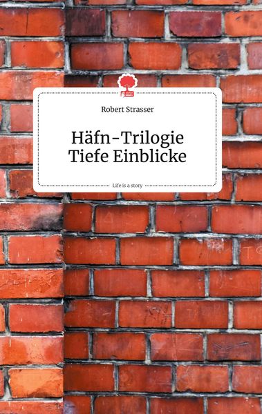 Produktbild: H&auml;fn-Trilogie. Tiefe Einblicke. Life is a Story - story.one
