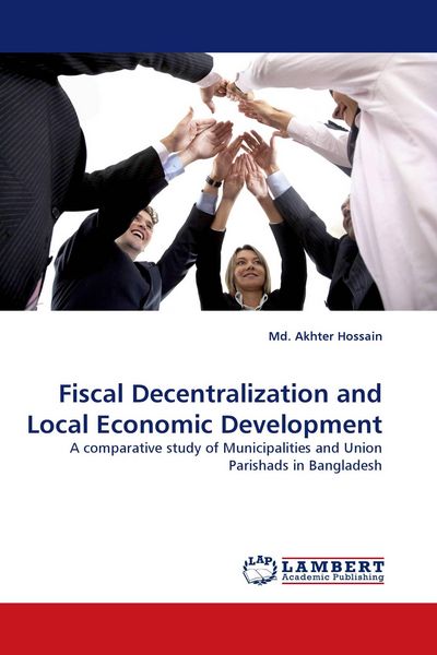 Produktbild: Fiscal Decentralization and Local Economic Development