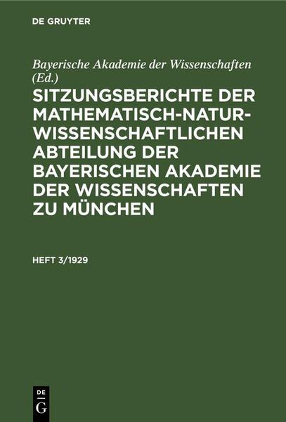 Produktbild: Sitzungsberichte der Mathematisch-Naturwissenschaftlichen Abteilung der Bayerischen Akademie der Wissenschaften zu M&uuml;nchen. Heft 3/1929