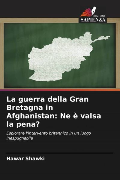 Produktbild: La guerra della Gran Bretagna in Afghanistan: Ne &egrave; valsa la pena?