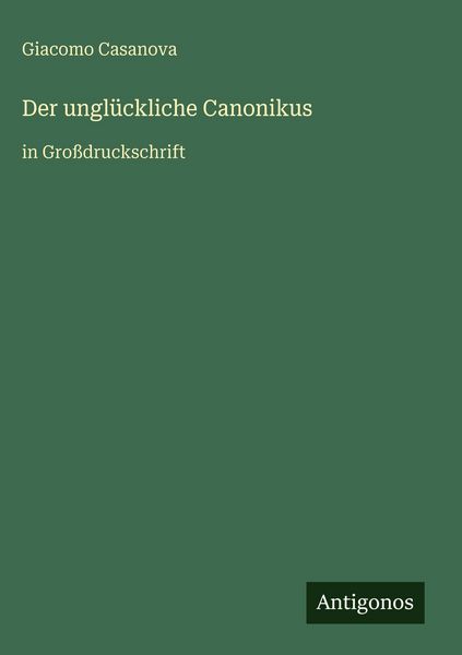 Produktbild: Der ungl&uuml;ckliche Canonikus