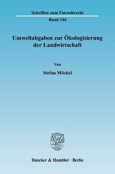 Duncker & Humblot Umweltabgaben zur Ökologisierung der Landwirtschaft.