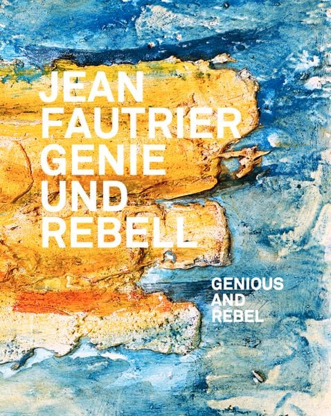Produktbild: Jean Fautrier &ndash; Genie und Rebell