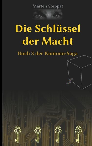 Die Schlüssel der Macht, Taschenbuch von Marten Steppat, BoD – Books on Demand, 9783746055664