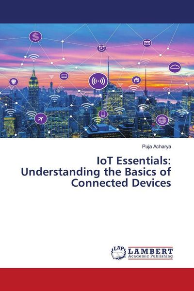 Produktbild: IoT Essentials: Understanding the Basics of Connected Devices