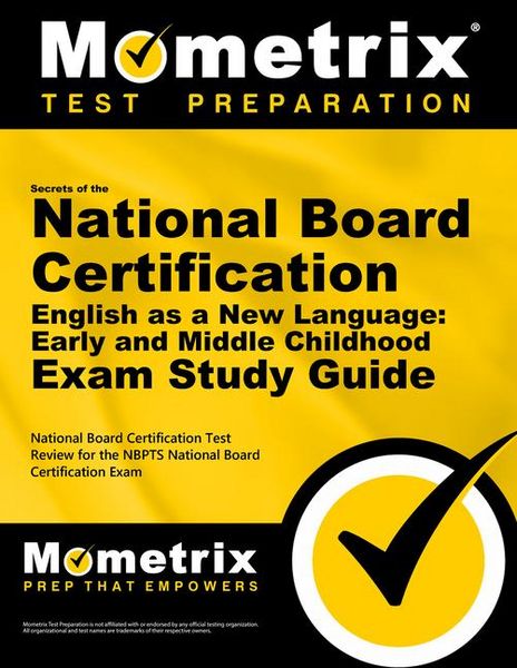 Produktbild: Secrets of the National Board Certification English as a New Language: Early and Middle Childhood Exam Study Guide
