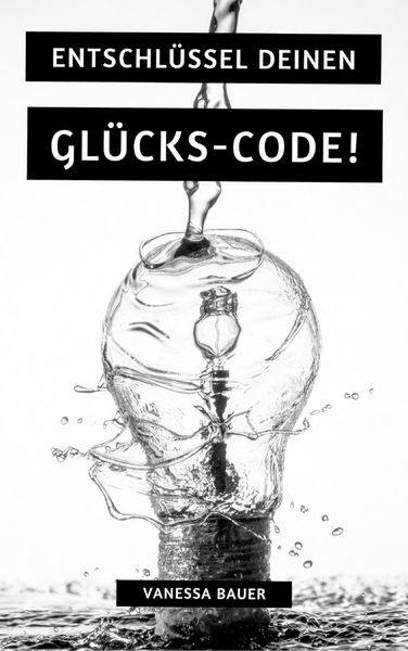 Produktbild: Entschl&uuml;ssel Deinen Gl&uuml;cks-Code!
