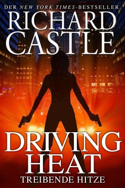 Produktbild: Driving Heat - Treibende Hitze / Nikki Heat Band 7