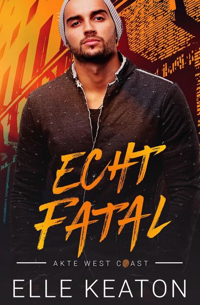 Produktbild: Echt Fatal (Akte West Coast)
