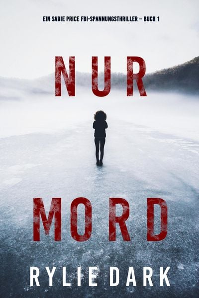Produktbild: Nur Mord (Ein Sadie Price FBI-Spannungsthriller - Buch 1)